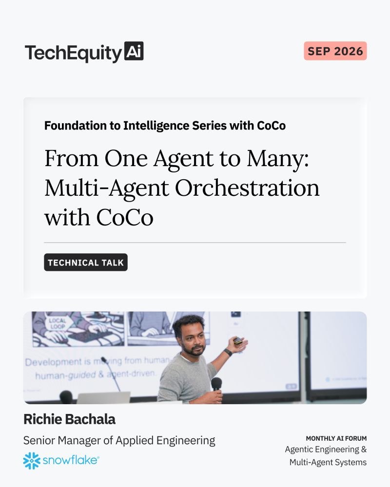 TechEquity AI Forum, Menlo Park, Sep 29 2026: From One Agent to Many, Multi-Agent Orchestration with CoCo